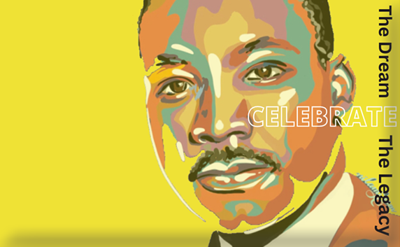Artist render of Martin Luther King Junior with Celebrate the dream and the legacy